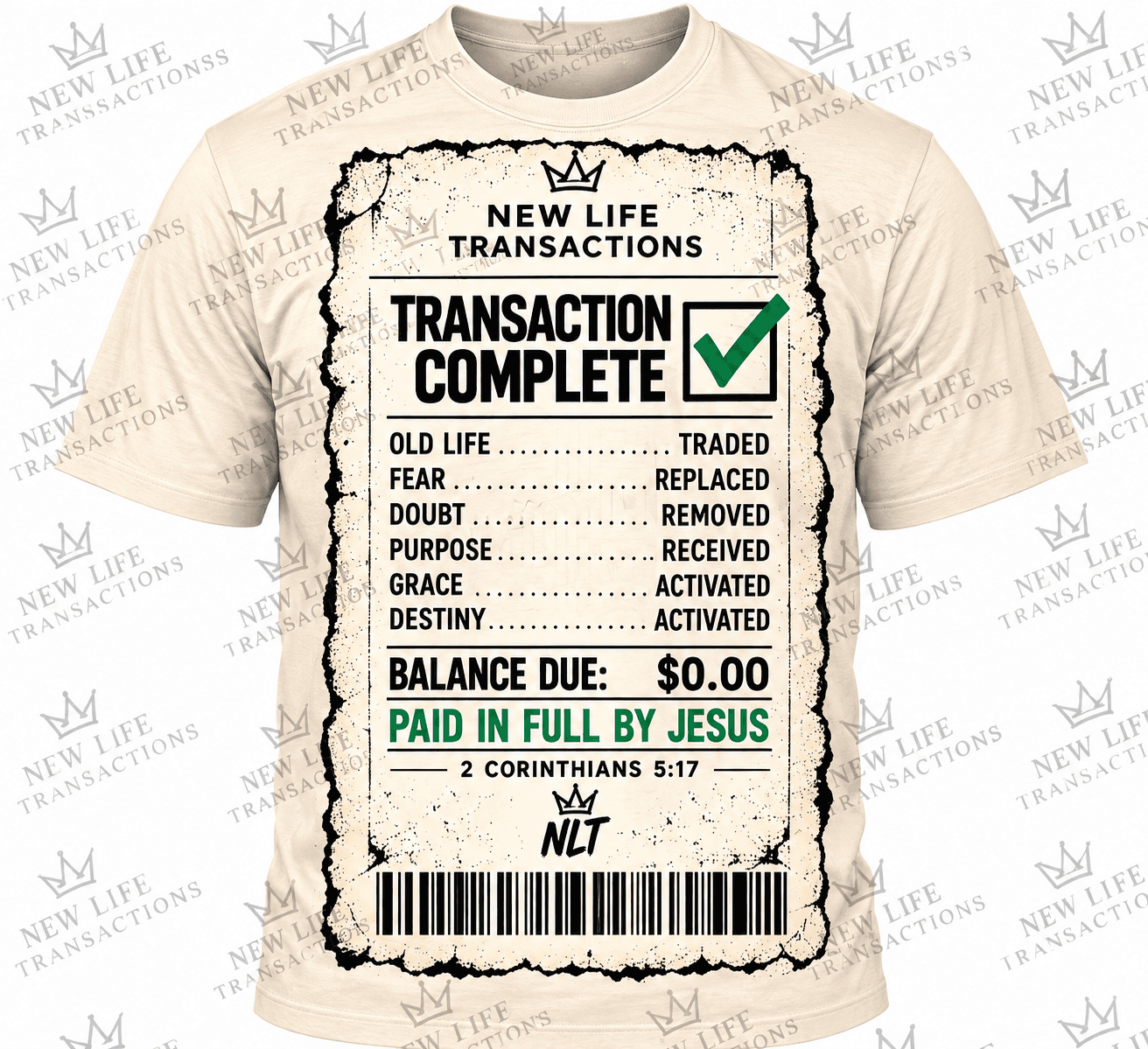 Transaction Complete – Paid in Full by Jesus Faith Tee | 2 Corinthians 5:17